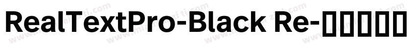 RealTextPro-Black Re字体转换